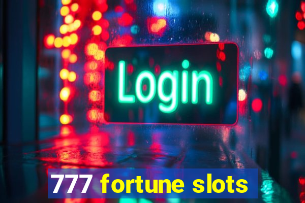 777 fortune slots